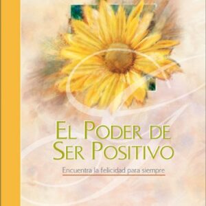 El Poder De Ser Positivo