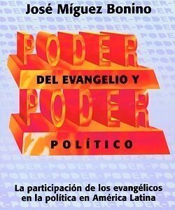 Poder Del Evangelio Y Poder Politico (Fraternidad Teologica Latinoamericana - Boletin Teologico, Numero 4)