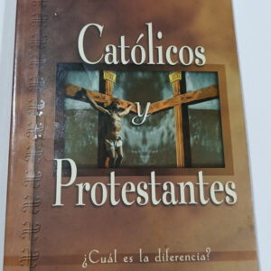 Catolicos Y Protestantes: Cual Es La Diferencia