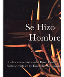 Se Hizo Hombre