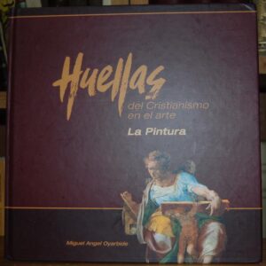 Huellas del Cristianismo en el Arte (La Pintura)
