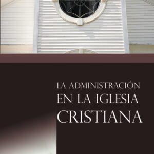 La administración en la iglesia cristiana