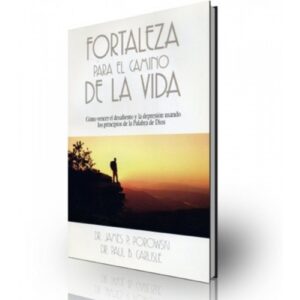 Fortaleza Para El Camino De La Vida