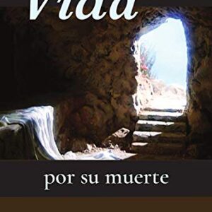 Vida Por Su Muerte
