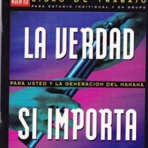 La Verdad Si Importa: Guia del Maestro-Edición para Adultos (Serie Es Bueno O Es Malo)