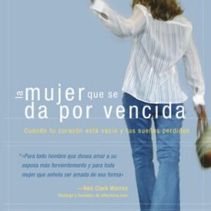 La mujer que se da por vencida