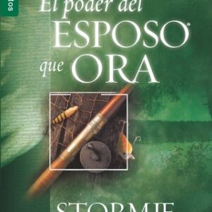 El Poder del Esposo Que Ora