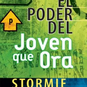 El Poder Del Joven Que Ora