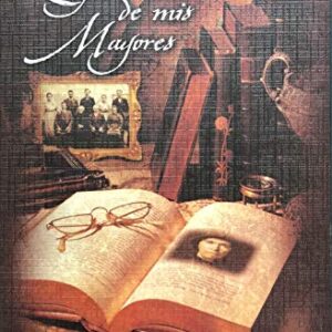 La Fe de Mis Mayores