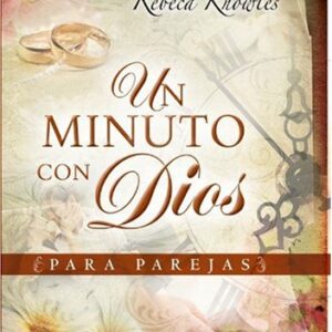 Un Minuto Con Dios: Para Parejas