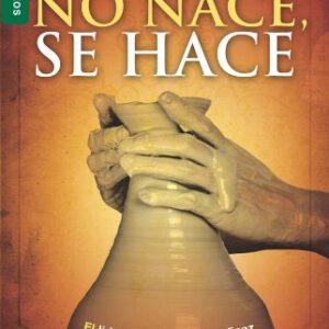 Un lider no nace, se hace