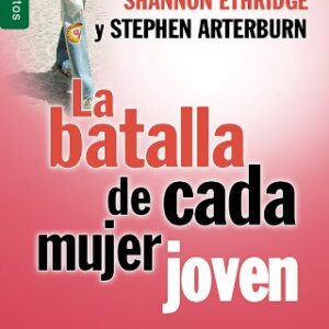 La batalla de cada mujer joven