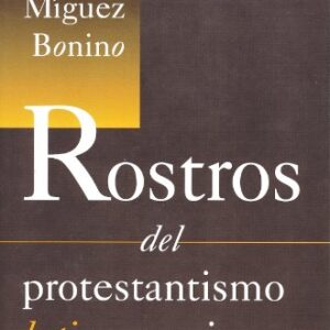 Rostros Del Protestantismo Latinoamericano