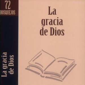 La gracia de Dios (Bosquejos de sermones Portavoz)