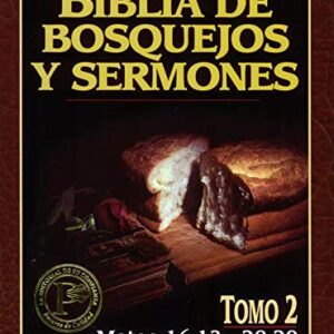 Biblia de bosquejos y sermones: Mateo 2 (Biblia de Bosquejos y Sermones Nuevo Testamento)