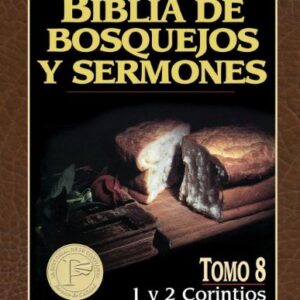 Biblia de bosquejos y sermones: 1 y 2 Corintios (Biblia de Bosquejos y Sermones Nuevo Testamento)