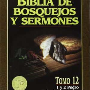 Biblia de bosquejos y sermones: Pedro, Juan, Judas (Biblia de Bosquejos y Sermones Nuevo Testamento)