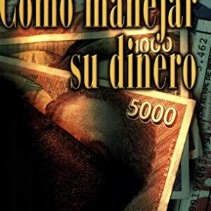 Cómo manejar su dinero