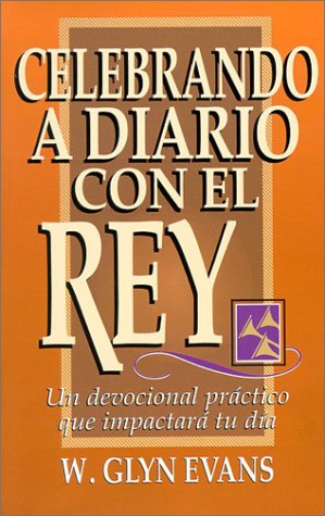 Celebrando A Diario Con El Rey