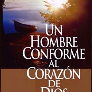 Un hombre conforme al corazón de Dios