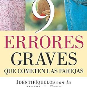9 errores graves que cometen las parejas