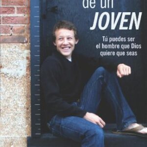 La Medida de un joven: Tu puedes ser el hombre que Dios quiere que seas
