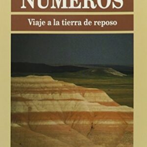 Numeros: Viaje a la tierra de reposo (Comentario Bíblico Portavoz)