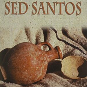 Mandamiento Olvidado: Sed Santos