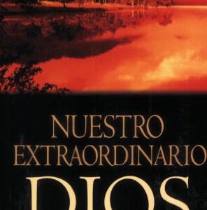 Nuestro extraordinario Dios