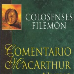 Colosenses y Filemon (Comentario MacArthur del N.T.)