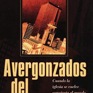 Avergonzados del evangelio