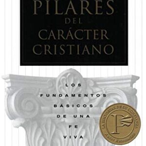 Los Pilares del carácter cristiano