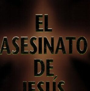 El asesinato de Jesús