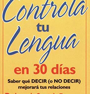 Controla Tu Lengua En 30 Dias