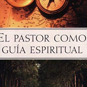 El Pastor Como Guia Espiritual