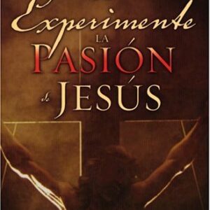 Experimente La Pasion De Jesus