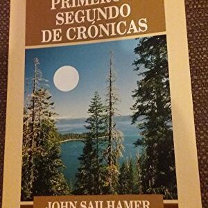 Primero y Segundo de Cronicas (Comentario Bíblico Portavoz)