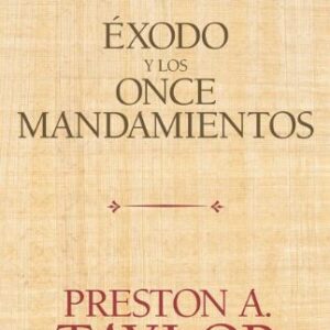 Exodo Y Los Once Mandamientos
