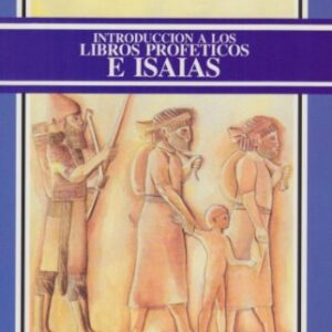Introducción a los libros proféticos e Isaias