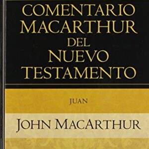 Juan (Comentario MacArthur del Nuevo Testamento)