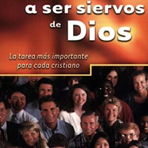 Llamados a ser siervos de Dios: La tarea más importante para cada cristiano,  Edition