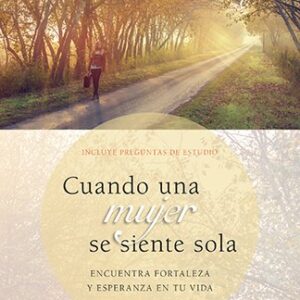Cuando una mujer se siente sola: Encuentra fortaleza y esperanza en tu vida