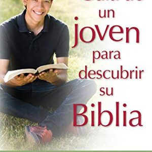 Guia De Un Joven Para Descubrir Su Biblia