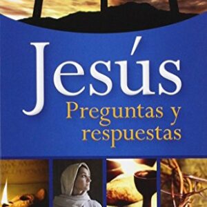 Jesus: Preguntas Y Respuestas