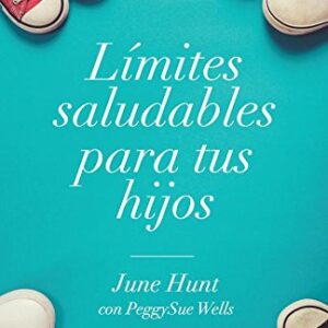 Limites Saludables Para Tus Hijos