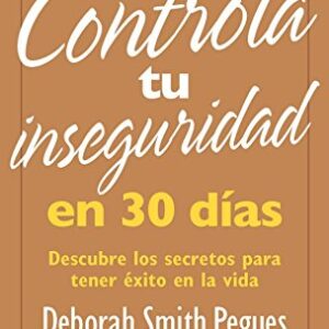 Controla tu inseguridad en 30 días
