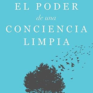 El poder de una conciencia limpia