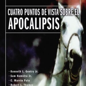 Cuatro Puntos De Vista En El Libro De Apocalipsis