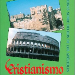Cristianismo Auténtico, Tomo 2 Hechos 4-5- Sermones Sobre Hechos De Los Apóstoles