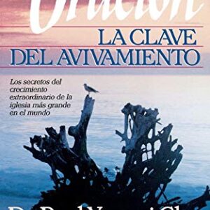 Oración, La Clave Del Avivamiento